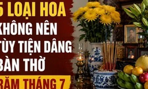 Rằm tháng 7: 5 loại hoa không tùy tiện dâng lên bàn thờ