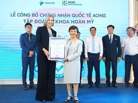Tập đoàn y khoa Hoàn Mỹ đạt chuẩn quốc tế ACHSI toàn diện