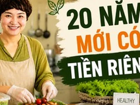Mẹ Hà Nội chia sẻ: 20 năm chỉ lo cho chồng con, tôi bất ngờ kiếm ra tiền ở tuổi trung niên