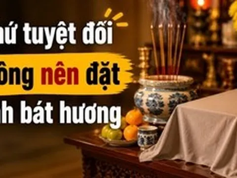 1 thứ tuyệt đối không nên đặt cạnh bát hương