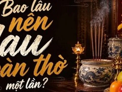 Bao lâu nên lau bàn thờ một lần?
