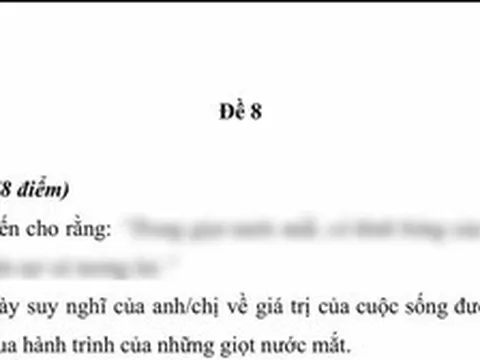 Đề văn về GIỌT NƯỚC MẮT được thảo luận căng nhất hiện nay: Người chê "quá", người khen càng đọc càng hay