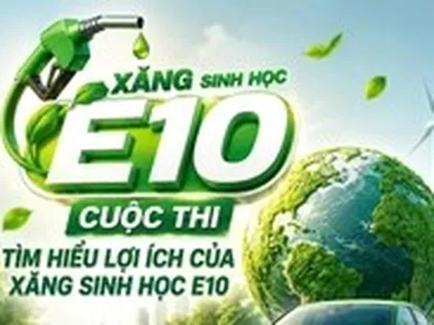 Bộ Công Thương khởi động thi trực tuyến 'Tìm hiểu lợi ích xăng sinh học E10'