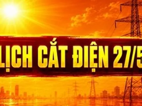 Lịch cắt điện Hà Nội ngày 27/5: nhiều khu vực mất điện cả buổi, có nơi kéo dài 10 tiếng