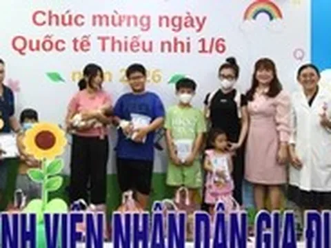 Quốc tế Thiếu nhi đặc biệt của các bệnh nhi tại Bệnh viện Nhân dân Gia Định