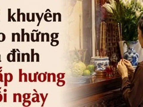 Lời khuyên cho những gia đình thắp hương mỗi ngày