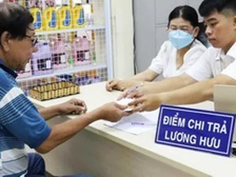 Hướng dẫn tăng lương hưu, trợ cấp BHXH, trợ cấp hàng tháng thêm 8% từ 01/7/2026