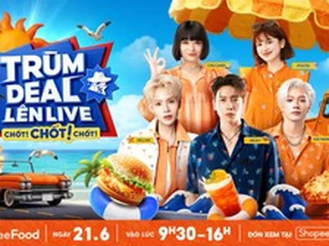 Lên chuyến xe mùa hè ngày 21/6 cùng ShopeeFood, đặt lịch chốt deal ăn ngon cả tuần