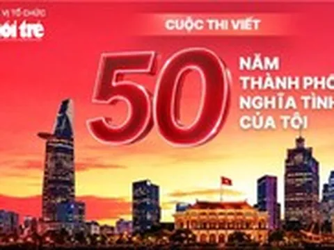 Mời bạn đọc tham gia cuộc thi viết 50 năm thành phố nghĩa tình của tôi