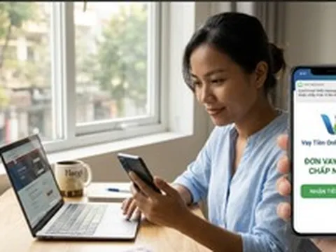 Từ 15/8 có thể vay trực tuyến lên tới 400 triệu đồng