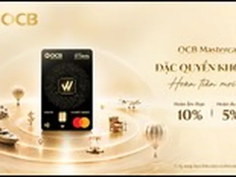 OCB Mastercard World 2in1 mở ra thế giới đặc quyền với hoàn tiền trên mọi trải nghiệm