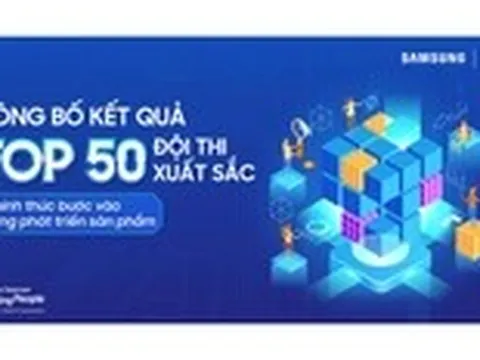 Vượt 2.900 bài thi, 50 ý tưởng vào vòng 2 Samsung Solve for Tomorrow