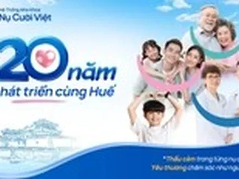 Nha khoa Nụ Cười Việt: 20 năm gieo hạnh phúc bằng nụ cười!