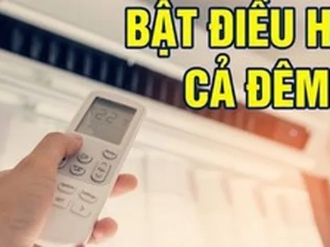 Chuyện gì xảy ra khi bật điều hòa cả đêm?