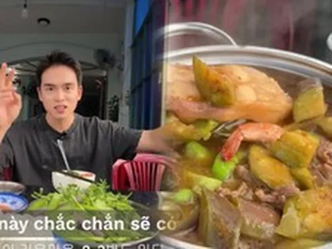 Chàng trai Hàn Quốc thừa nhận từng "coi thường" món ăn Việt, đến khi thử 3 món mắm thì đổi ý hoàn toàn