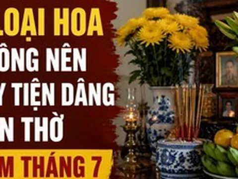 Rằm tháng 7: 5 loại hoa không tùy tiện dâng lên bàn thờ