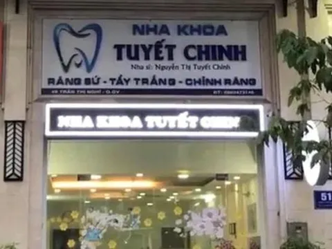 TP.HCM: Xử phạt nha khoa Tuyết Chinh hơn 93 triệu đồng, tước giấy phép chữa bệnh 3 tháng