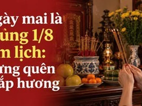 Ngày mai là mùng 1 tháng 8 Âm lịch: Đừng quên thắp hương!