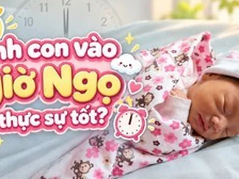 Sinh con vào giờ Ngọ có thực sự tốt?