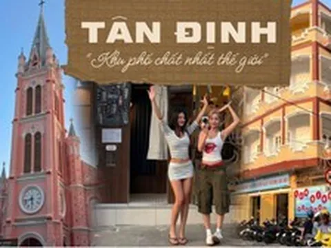 Tin cực vui: Tân Định lọt top 12 khu phố chất nhất thế giới, xếp trên cả Bangkok, Singapore và Thượng Hải